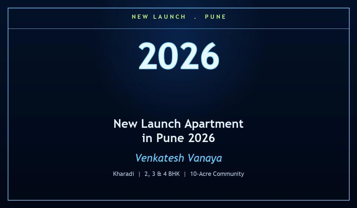 New Launch Apartment in Pune 2026 - Venkatesh Vanaya, Kharadi