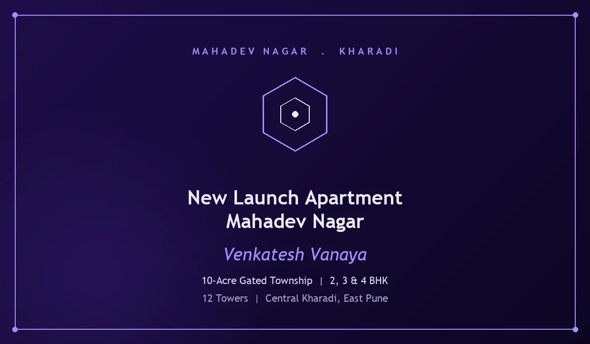 New Launch Apartment Mahadev Nagar - Venkatesh Vanaya, Kharadi, Pune