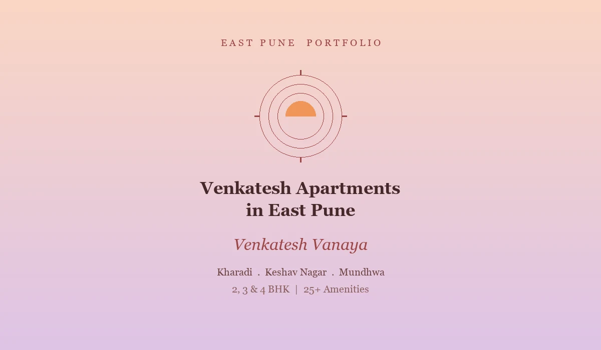 Venkatesh Apartments in East Pune - Venkatesh Vanaya, Kharadi, Pune