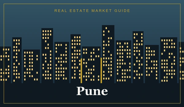 Pune Real Estate Market Guide