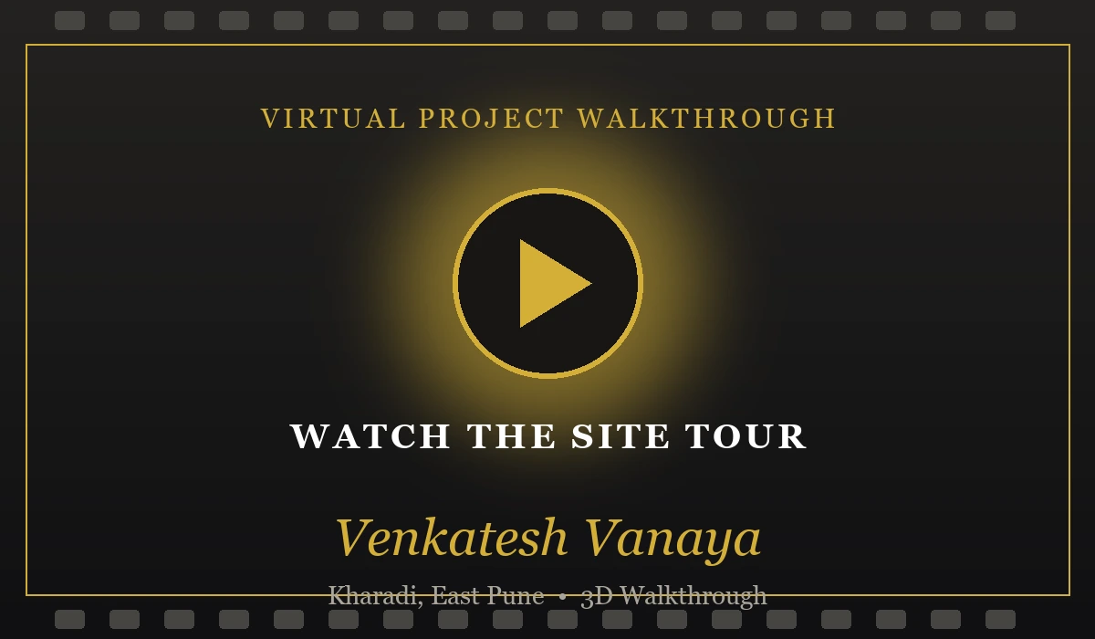 Venkatesh Vanaya Video - Virtual Project Walkthrough, Kharadi, Pune