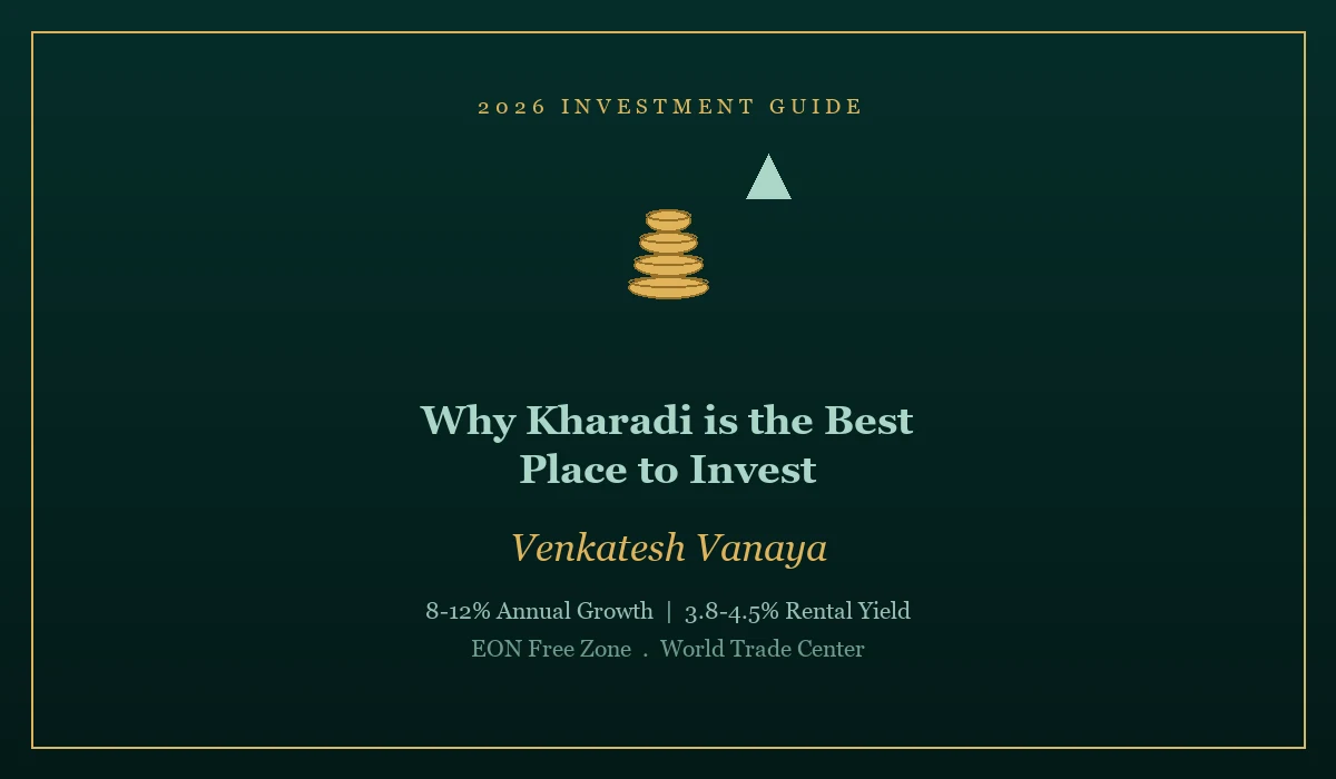 Why Kharadi is the Best Place to Invest - Venkatesh Vanaya, Kharadi, Pune